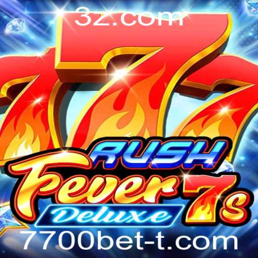 Descubra o Fascinante Mundo de RushFever7sDeluxe no 7700bet